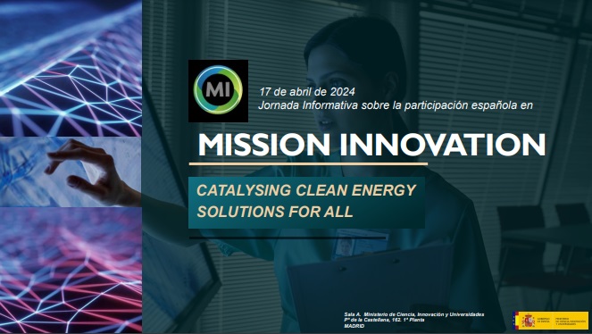 Celebrada la jornada Informativa sobre la participación española en MISSION INNOVATION